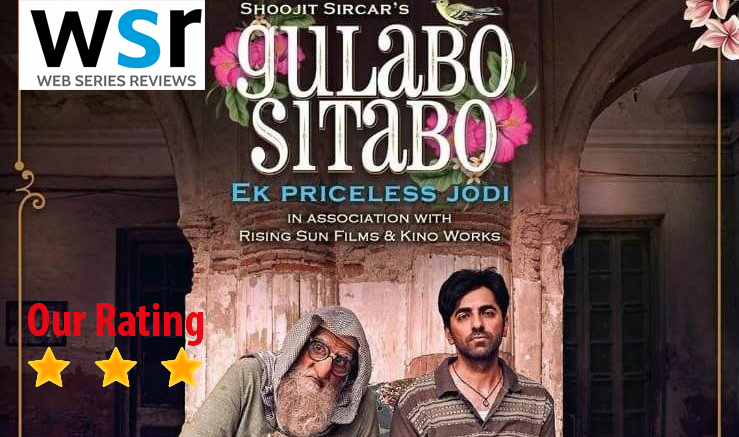 Amazon Prime Film Gulabo Sitabo Review, Story, Cast, Ayushmann Khurrana and Amitabh Bachchan’s  Performance