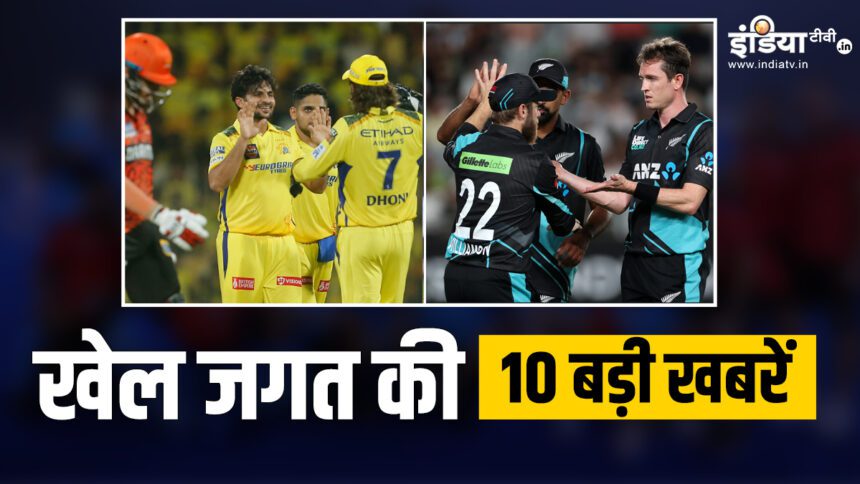 CSK beats SRH by 78 runs, New Zealand announces team for T20 World Cup;  Watch 10 big sports news - India TV Hindi