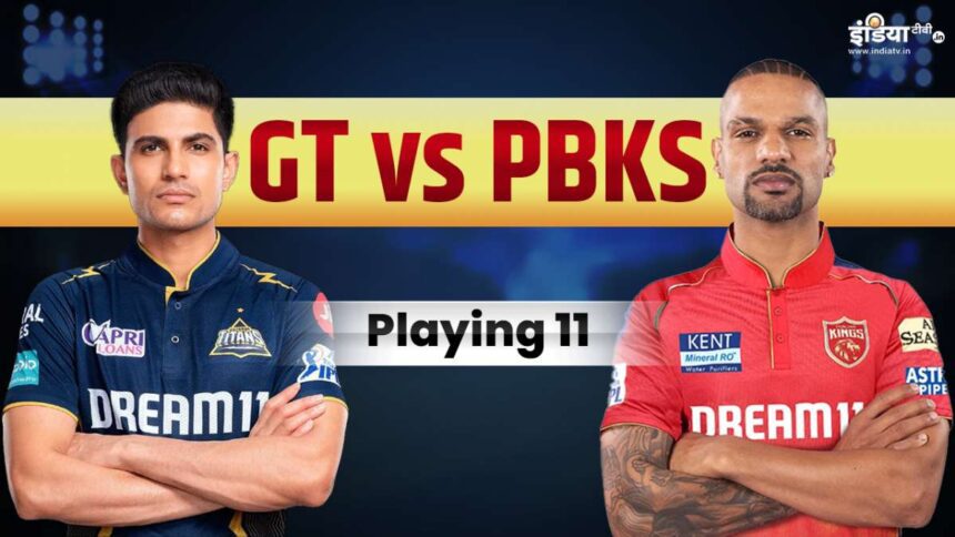 GT vs PBKS Playing XI: There may be a change in the team today, who will get the chance!  - India TV Hindi