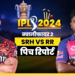 SRH vs RR Pitch Report: How will the pitch be in Chennai, who will dominate among batsmen and bowlers - India TV Hindi