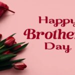 national brothers day 2022 wishes quotes images whatsapp and facebook status messages in hindi