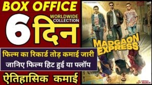 Madgaon Express Box Office Collection Day 6: Know what will be the earnings today