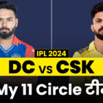 DC vs CSK MY 11 Circle Prediction IPL 2024: Give a chance to these players in your team, you may get a chance to become a winner - India TV Hindi