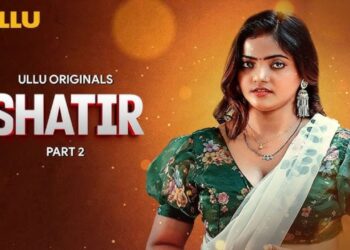 Ullu Web series Shatir Part 2