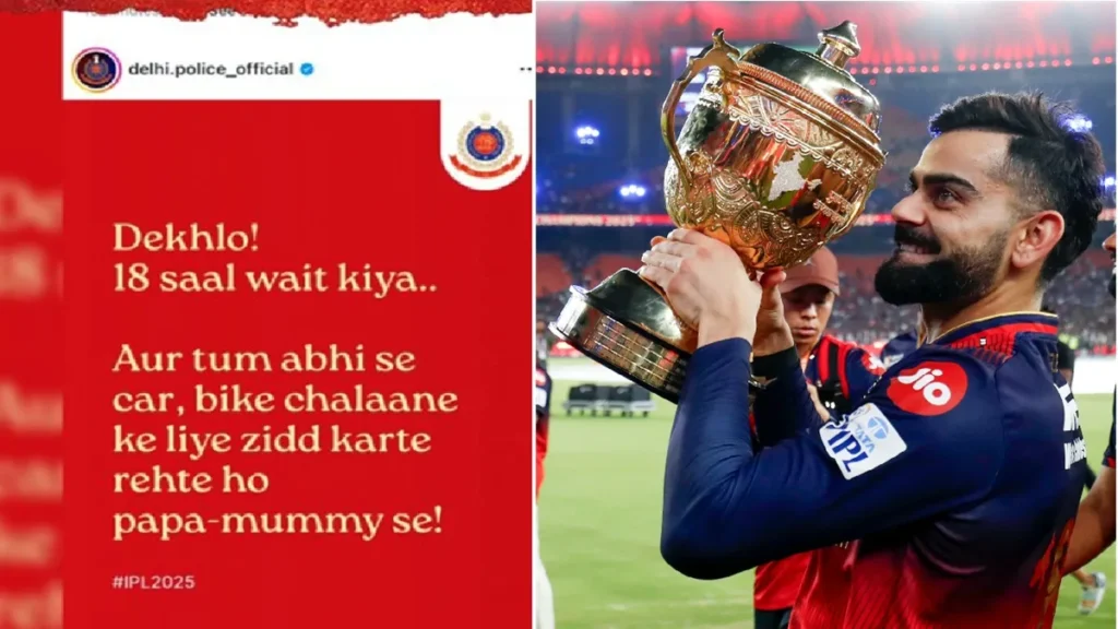 Delhi Police's Lesson to Minors in a Unique Way: Look, 18 years waight and you have already given Virat Kohli to learn to minors in the style of IPL, look, waite for 18 years and you are here… IPL by mentioning Virat Kohli
