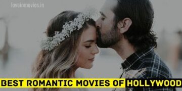 10 Best Romantic Movies of Hollywood in Hindi