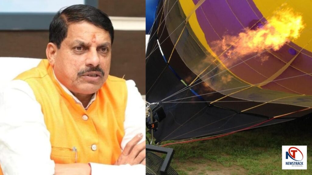 CM Mohan Yadav Hot Air Ballon Fire | Madhya Pradesh CM Accident | MP News | Newstrack Samachar | , CM Mohan Yadav narrowly escaped, fire in hot air balloon, big accident averted. News Track in Hindi