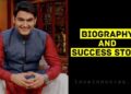 Kapil Sharma Biography and Success Story in Hindi 2022
