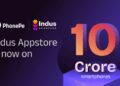 Phonpe's Indus Appstore access 10 million devices