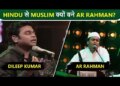 How and why did AR Rahman change his religion? This incident became the biggest turning point of life