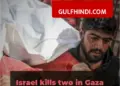 Young man dies in Israeli army firing in Gaza, lives of thousands of patients at stake