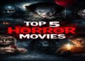 Top 5 Horror Movies