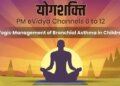 How to protect children from bronchial asthma, experts gave important suggestions on increasing respiratory capacity through yoga.