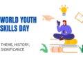 World Youth Skills Day 2026: Foundation of bright future of youth, know theme, history and importance